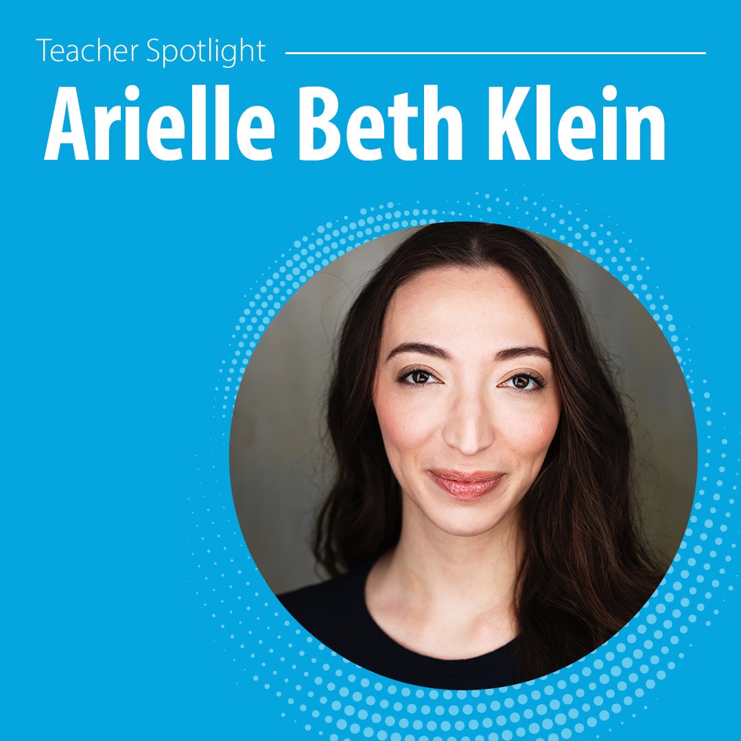 Featured image for “Teacher Spotlight: Arielle Beth Klein”